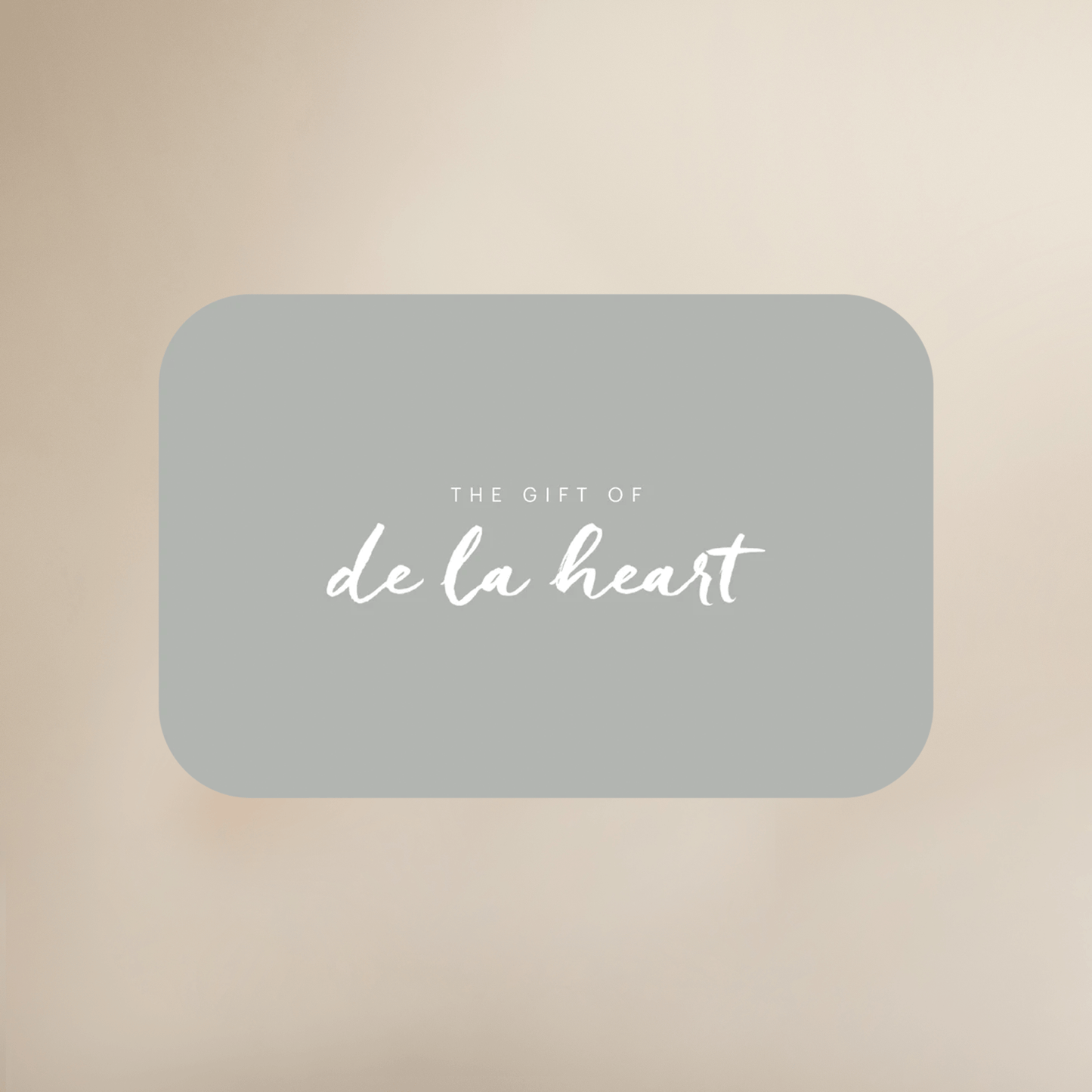 DE LA HEART DIGITAL GIFT CARD